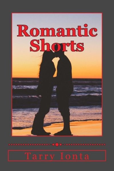 Cover for Tarry Ionta · Romantic Shorts (Paperback Bog) (2013)