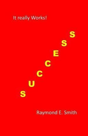 Cover for Raymonnd E Smith · Success (Paperback Book) (2014)