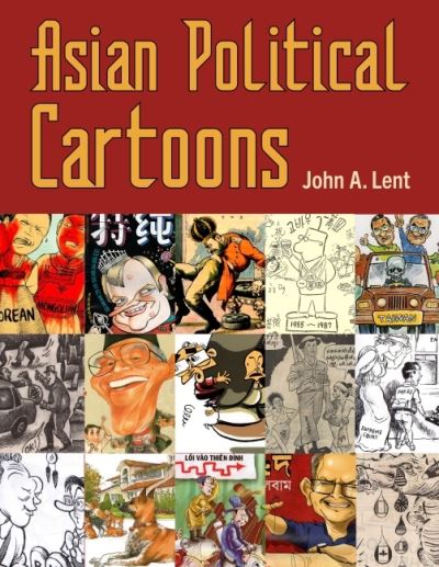 Cover for John A. Lent · Asian Political Cartoons (Hardcover Book) (2023)