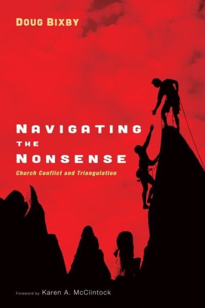 Cover for Doug Bixby · Navigating the Nonsense : Church Conflict and Triangulation (Paperback Bog) (2016)