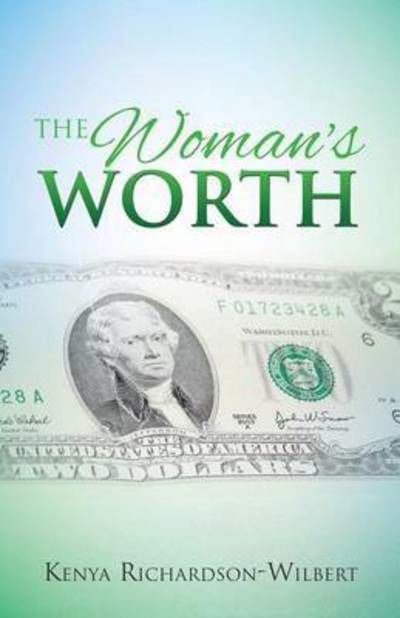 Cover for Kenya Richardson-wilbert · The Woman's Worth (Paperback Book) (2015)