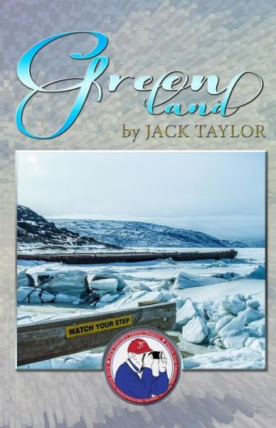 Cover for Jack Taylor · Greenland: Jack's Trip to Greenland (Taschenbuch) (2014)