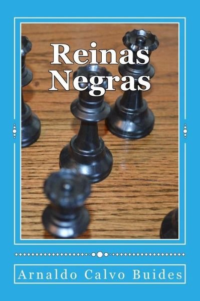 Cover for Arnaldo Calvo Buides · Reinas Negras (Paperback Book) (2014)