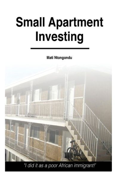 Cover for Mati Ntongondu · Small Apartment Investing (Paperback Book) (2014)