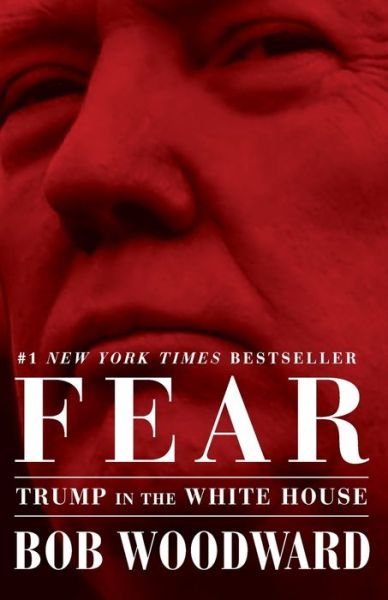 Fear: Trump in the White House - Bob Woodward - Bücher - Simon & Schuster - 9781501175527 - 10. September 2019