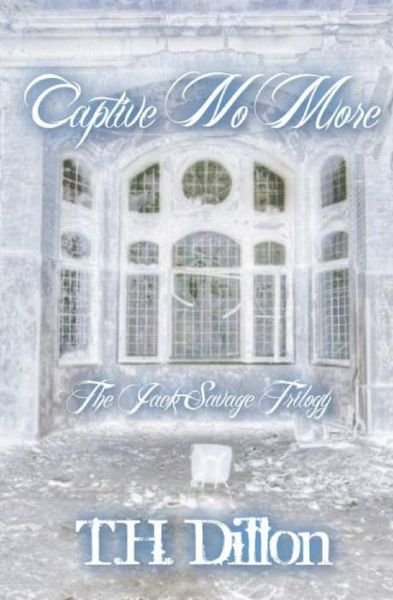 Cover for T H Dillon · Captive No More (Paperback Book) (2014)