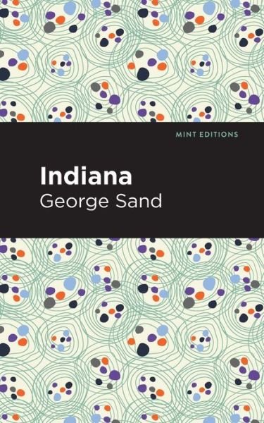 Cover for George Sand · Indiana - Mint Editions (Paperback Bog) (2021)