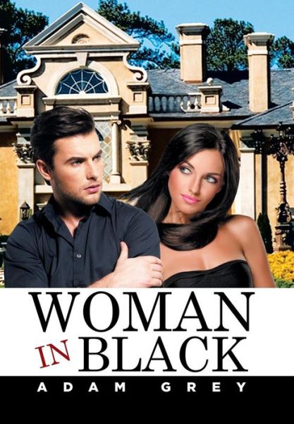 Cover for Adam Grey · Woman in Black (Hardcover Book) (2015)