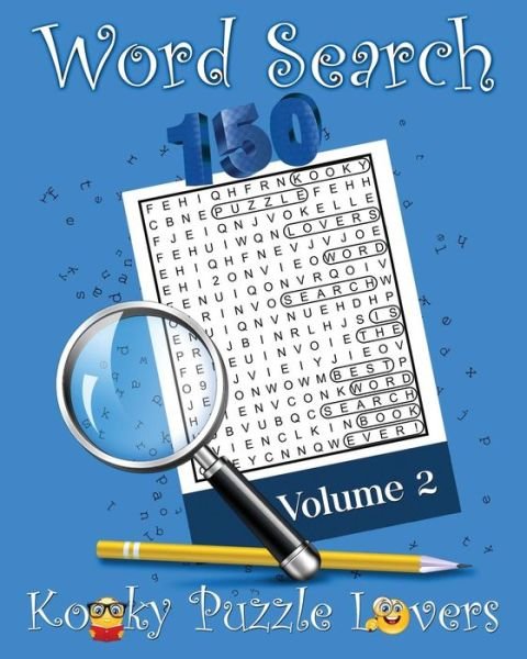 Word Search, Volume 2: 150 Puzzles - Kooky Puzzle Lovers - Bøker - Createspace - 9781515105527 - 17. august 2015