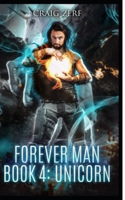 Cover for Craig Zerf · The Forever Man - Book 4: Unicorn - Forever Man (Pocketbok) (2015)