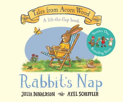 Cover for Julia Donaldson · Rabbit's Nap: A Lift-the-flap Book - Tales From Acorn Wood (Tavlebog) (2020)