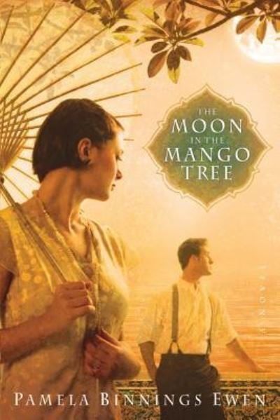 Cover for Pamela Binnings Ewen · The Moon in the Mango Tree (Paperback Book) (2016)