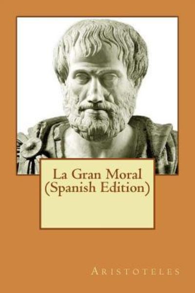 Cover for Aristoteles · La Gran Moral (Paperback Book) [Spanish edition] (2016)