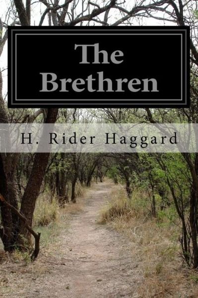 Cover for H. Rider Haggard · The Brethren (Paperback Book) (2016)