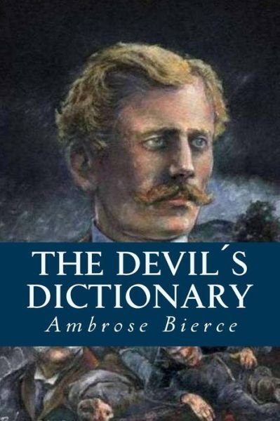 Cover for Ambrose Bierce · The Devils Dictionary (Paperback Book) (2016)