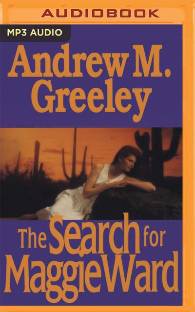 Cover for Andrew M. Greeley · The Search for Maggie Ward (CD) (2016)