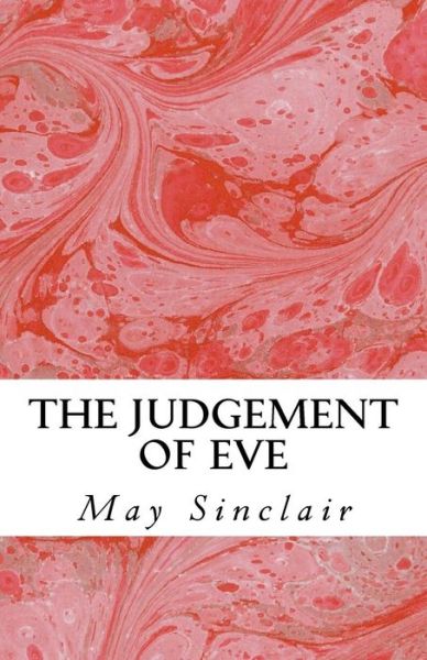 Cover for May Sinclair · The Judgement of Eve (Taschenbuch) (2016)