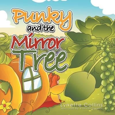 Cover for Lynette Collins · Punky and the Mirror Tree (Paperback Book) (2017)