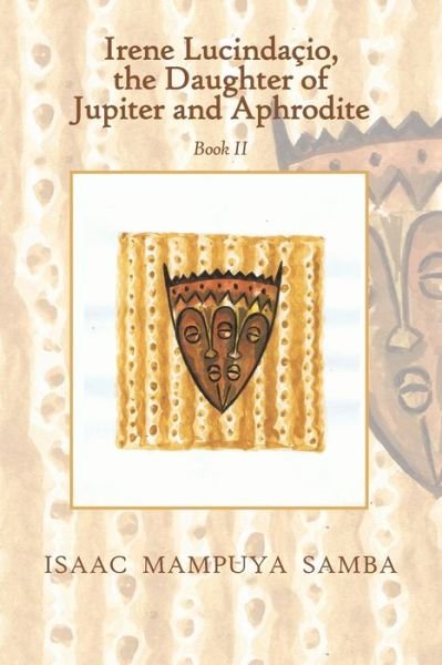 Cover for Isaac Mampuya Samba · Irene Lucindacio, the Daughter of Jupiter and Aphrodite (Paperback Bog) (2018)