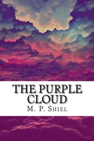 Cover for Matthew Phipps Shiel · The Purple Cloud (Paperback Book) (2017)