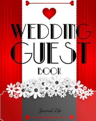 Cover for Journal Life · Wedding Guest Book (Paperback Book) (2017)