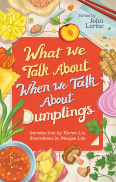 Cover for John Lorinc · What We Talk About When We Talk About Dumplings (Paperback Bog) (2022)