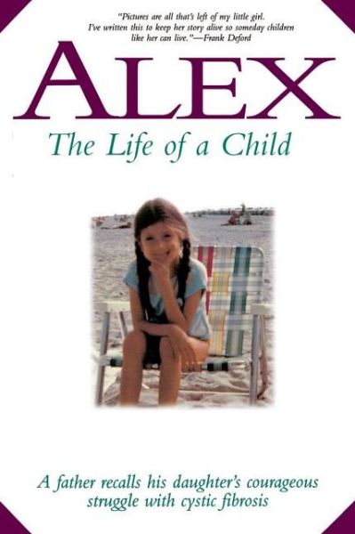 Cover for Frank Deford · Alex: the Life of a Child (Paperback Book) (1997)