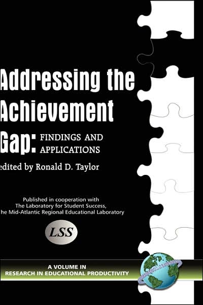 Addressing the Achievement Gap: Findings and Applications (Hc) - Ronald D Taylor - Books - Information Age Publishing - 9781593114527 - December 4, 2005
