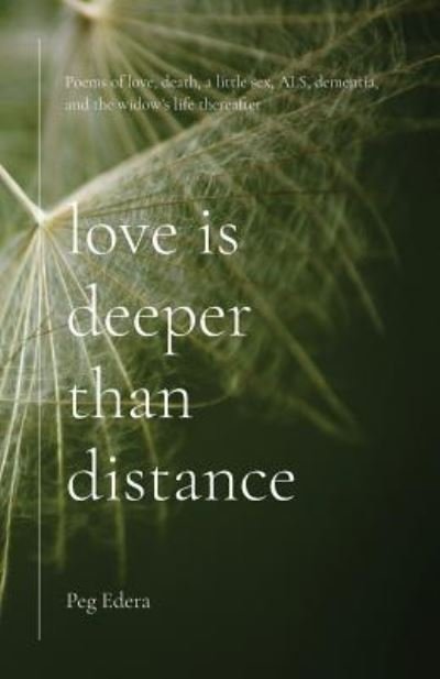 Cover for Peg Edera · Love Is Deeper Than Distance (Paperback Book) (2018)