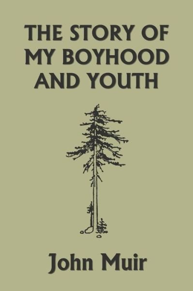 Cover for John Muir · The Story of My Boyhood and Youth (Yesterday's Classics) (Pocketbok) (2021)