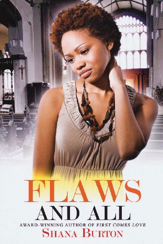Cover for Shana Burton · Flaws and All (Urban Christian) (Paperback Book) (2010)