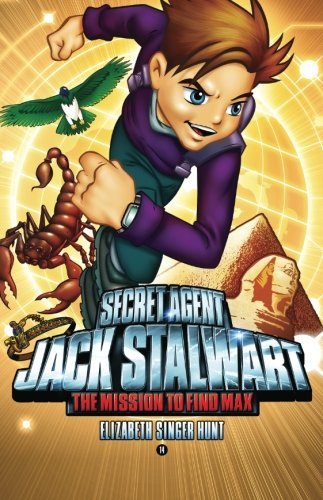 Elizabeth Hunt · Secret Agent Jack Stalwart: Book 14: The Mission to Find Max: Egypt (Paperback Book) (2011)