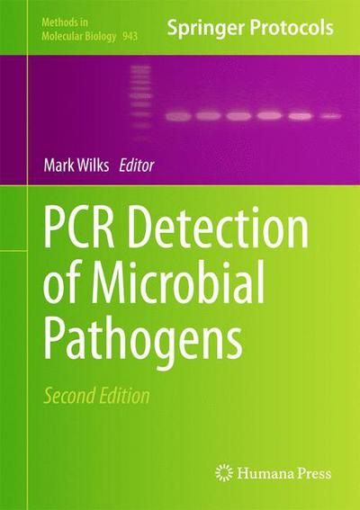 Cover for Mark Wilks · PCR Detection of Microbial Pathogens - Methods in Molecular Biology (Hardcover Book) [2nd ed. 2012 edition] (2012)