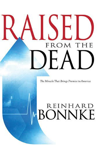 Cover for Reinhard Bonnke · Raised from the Dead: the Miracle That Brings Promise to America (Paperback Book) (2014)