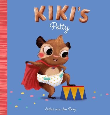 Cover for Esther Van den Berg · Kiki's Potty - Kiki (Innbunden bok) (2023)