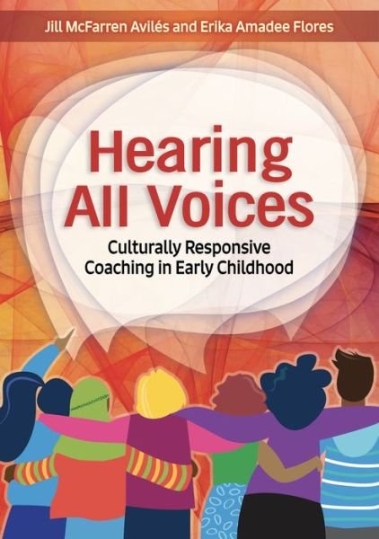 Cover for Jill McFarren Aviles · Hearing All Voices: Culturally Responsive Coaching in Early Childhood (Paperback Book) (2022)