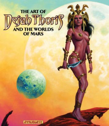 Cover for Robert Greenberger · Art of Dejah Thoris and the Worlds of Mars - ART OF DEJAH THORIS &amp; THE WORLDS OF MARS HC (Hardcover Book) (2013)