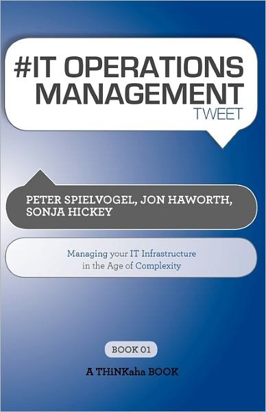 Cover for Peter Spielvogel · # It Operations Management Tweet Book01: Managing Your It Infrastructure in the Age of Complexity (Pocketbok) (2011)