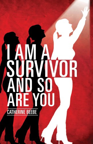 Cover for Catherine Beebe · I Am a Survivor and So Are You (Paperback Book) (2013)