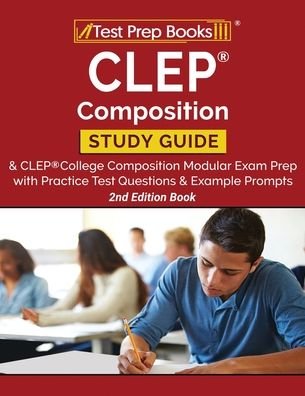 Cover for Tpb Publishing · CLEP Composition Study Guide and CLEP College Composition Modular Exam Prep with Practice Test Questions and Example Prompts [2nd Edition Book] (Paperback Book) (2020)