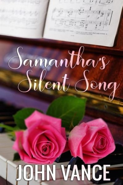 Cover for John Vance · Samantha's Silent Song (Paperback Book) (2017)