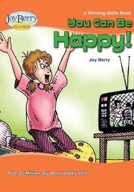 Cover for Joy Berry · You Can Be Happy (Book) (2020)