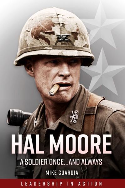 Cover for Mike Guardia · Hal Moore: A Soldier Once…and Always (Paperback Book) (2021)