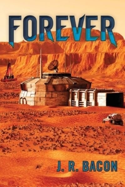 Cover for J R Bacon · Forever (Paperback Book) (2021)