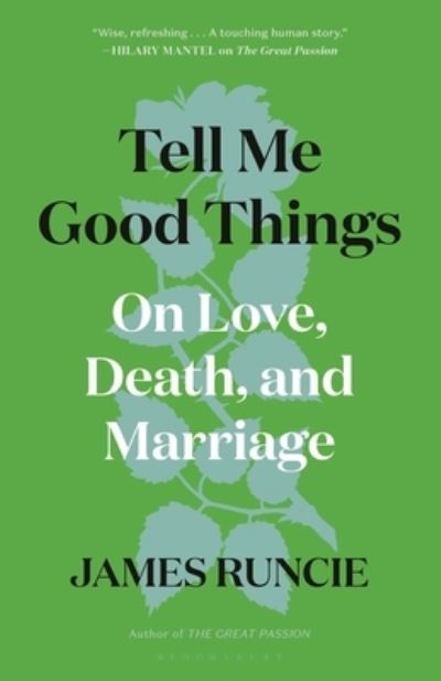 Cover for James Runcie · Tell Me Good Things (Book) (2023)