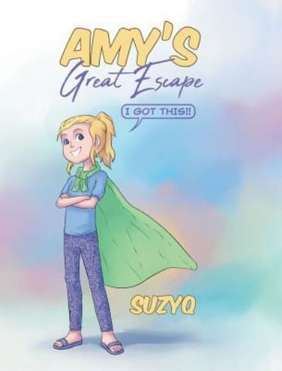 Cover for Suzyq · Amy's Great Escape (Inbunden Bok) (2018)