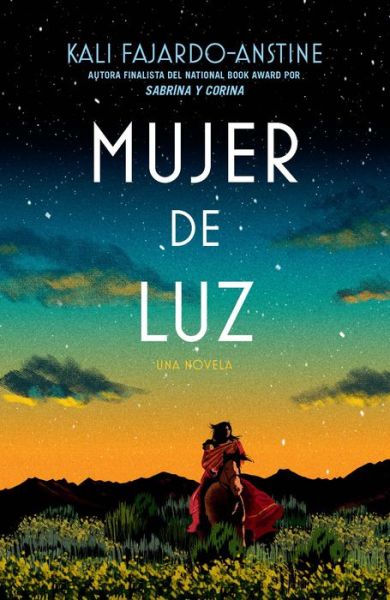 Cover for Kali Fajardo-Anstine · Mujer de luz / Woman of Light (Paperback Book) (2022)