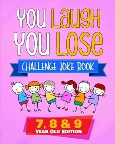 Cover for Natalie Fleming · You Laugh You Lose Challenge Joke Book (Paperback Book) (2019)