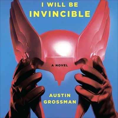 Cover for Austin Grossman · Soon I Will Be Invincible (CD) (2007)