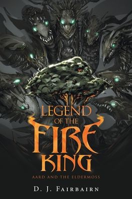 Cover for D J Fairbairn · Legend of the Fire King (Pocketbok) (2022)